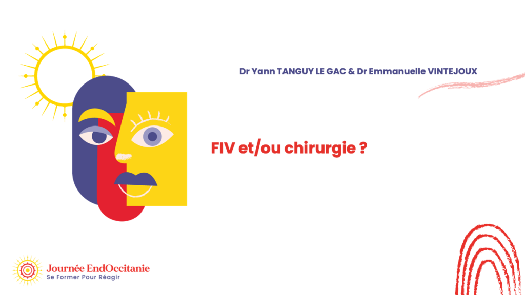 FIV et/ou chirurgie ?