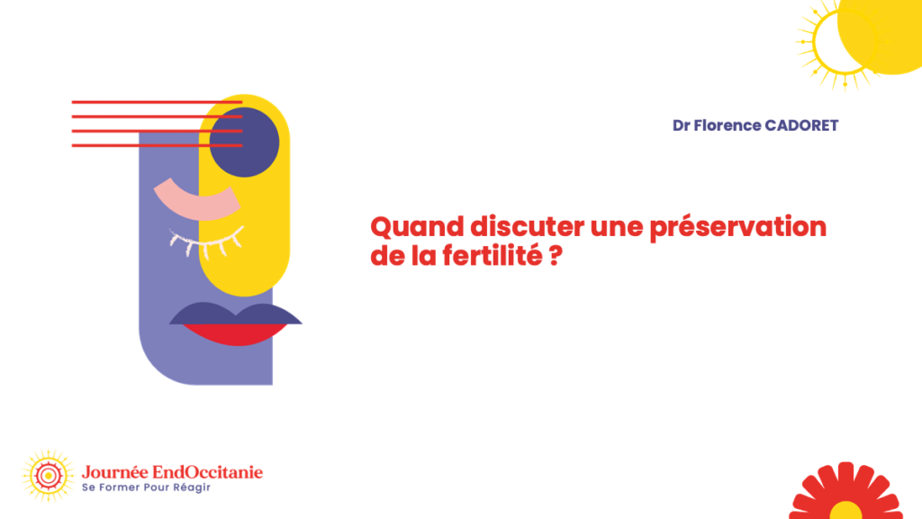 Quand discuter une préservation de la fertilité