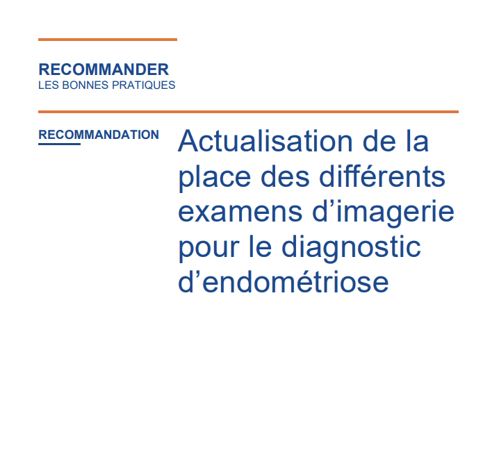 HAS actualisation de la place des différents examens d'imagerie pour le diagnostic d'endométriose